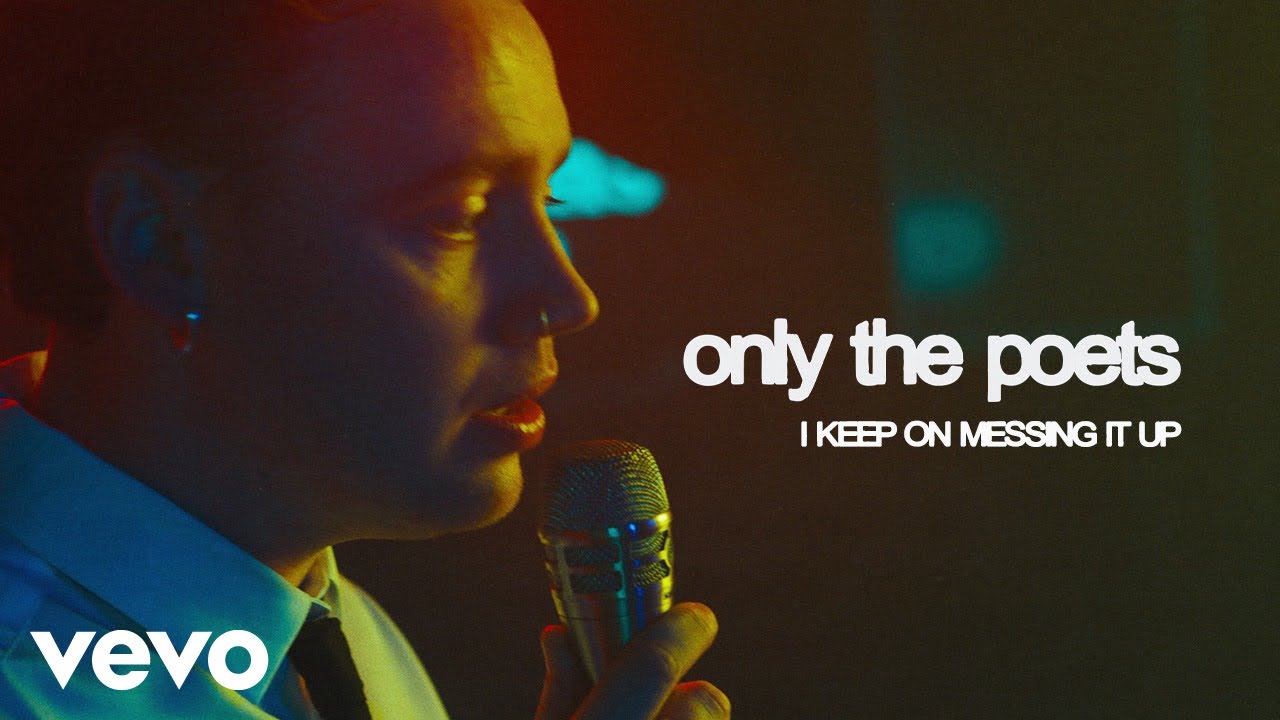 Only The Poets - I Keep On Messing It Up