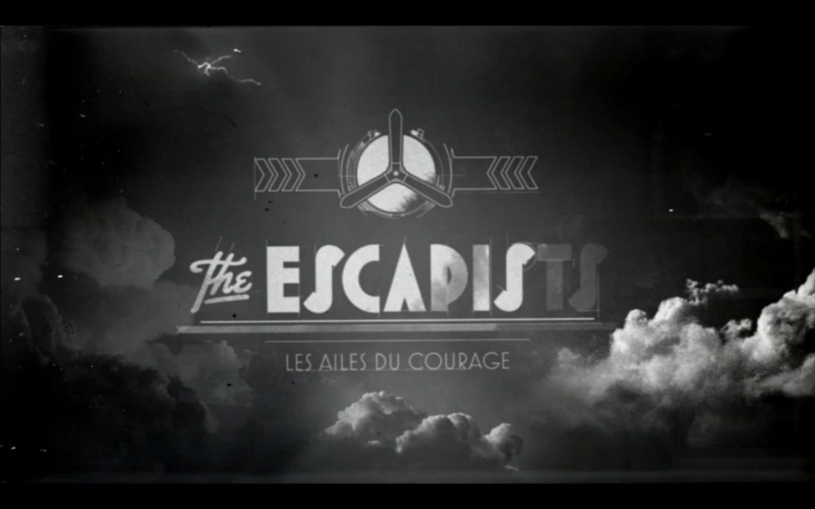 The Escapists | Les Ailes du Courage | Teaser 7