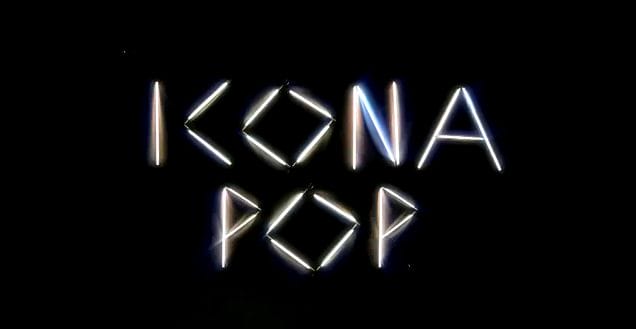 Icona Pop : Manners 4