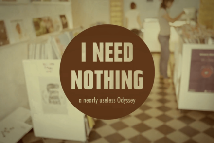 I Need Nothing : A nearly useless odyssey