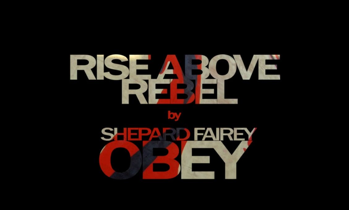 Shepard Fairey OBEY : Rise Above Rebel 4