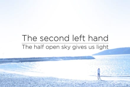 The Second Left Hand : The half open sky gives us light