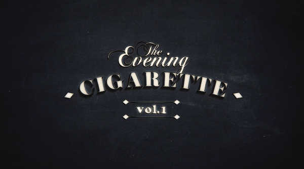 The Evening Cigarette