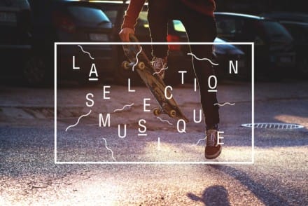 La Sélection Musique #06