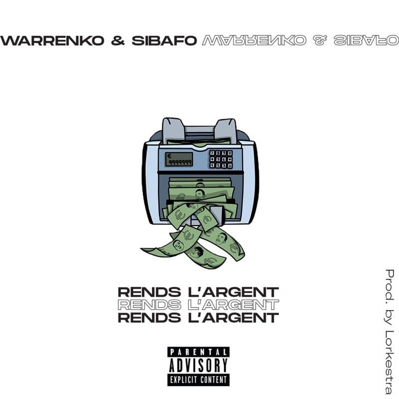 Warrenko & Sibafo - Rends l'argent, produit par Lorkestra.
