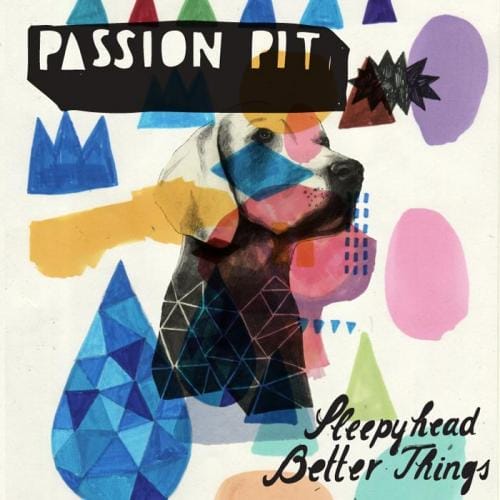 pochette album Passion Pit Sleepihead better Things chien couleurs 