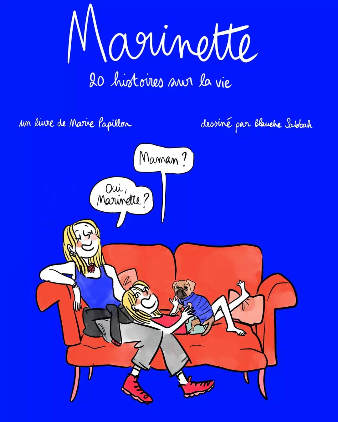 Couverture de "Marinette". Sur un fond bleu Klein, dessin d'une mère et sa fille discutent assises sur un canapé rouge.