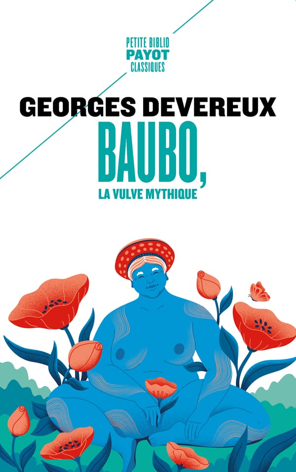 Georges Devereux Baubo la vulve mythique, illustration d'une femme nue assise en tailleur au milieu de coquelicots