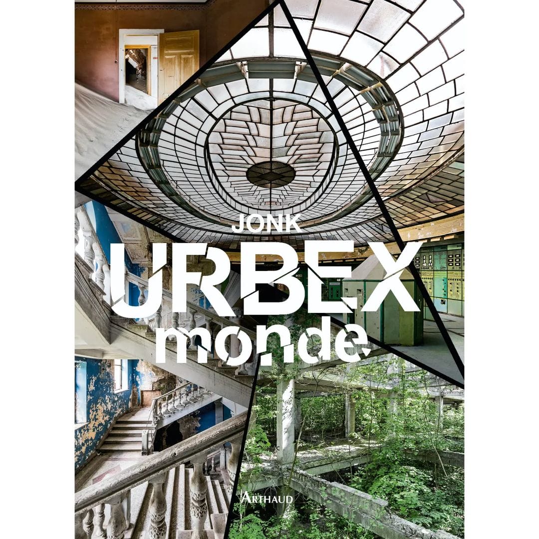 Première de couverture de "Urbex Monde", le nouveau livre de Jonk