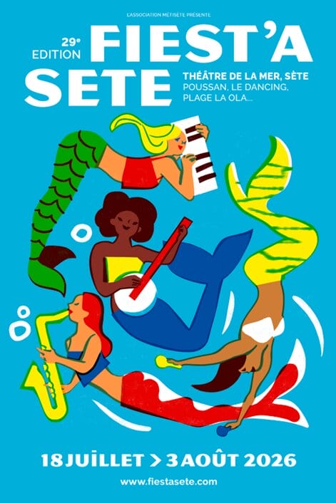 Affiche officielle de Fiest'a Sete 2026 avec des sirènes dessiné jouant de la musique et présentant information du festival du 18 juillet au 3 août.